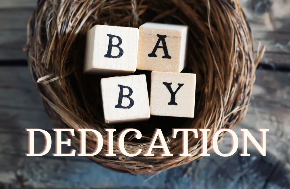 Baby Dedication January 16th, 2022 