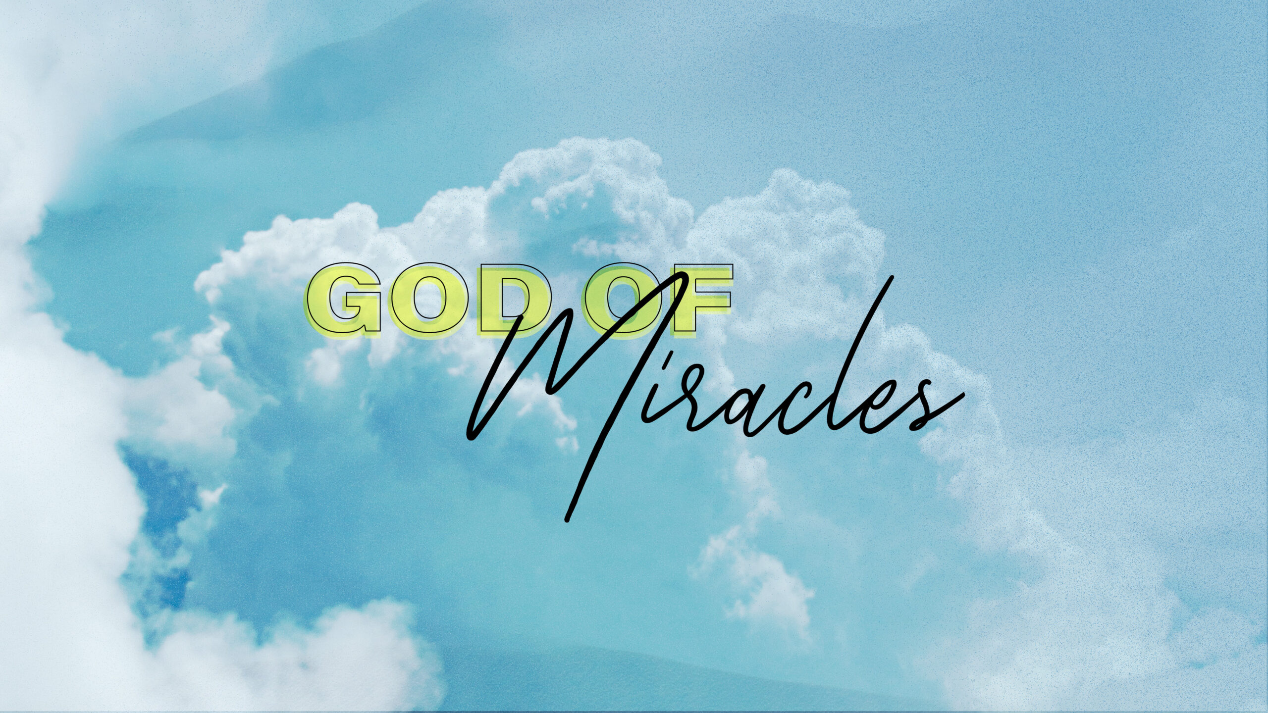 God of Miracles graphic