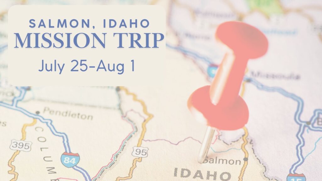 New Mission Trip Salmon, Idaho
